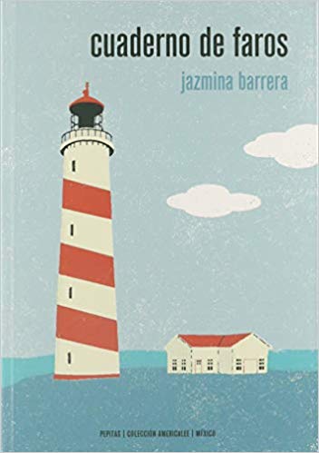 Cuaderno de faros de Jazmina Barrera