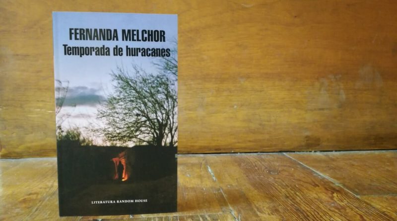 Temporada de huracanes, la nuevo libro de Fernanda Melchor.